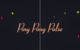 Ping Pong Pulse