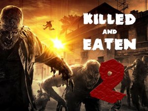 Killed and Eaten 2 Action Arcade Game