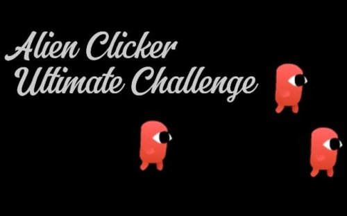 Alien Clicker Ultimate Challenge - Fast Reaction Game